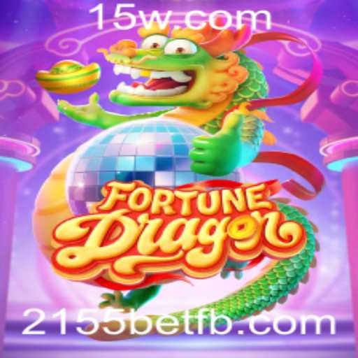 Explorando o Jogo FortuneDragon: Uma Aventura Épica em 2155bet